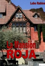 Libro LA MANSIÓN ROJA, autor loborabioso