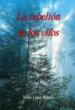 Libro La rebelión de los elfos, autor Sonia Lopez