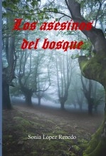 Libro Los asesinos del bosque, autor Sonia Lopez