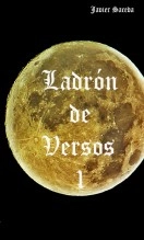 Libro ladron de versos -1-, autor javier saceda