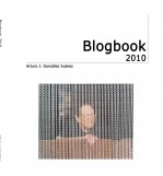 Libro Blogbook 2010, autor Arturo J. González Suárez