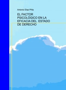 EL FACTOR PSICOLÓGICO EN LA EFICACIA DEL ESTADO DE DERECHO