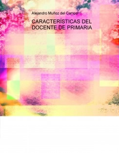 CARACTERÍSTICAS DEL DOCENTE DE PRIMARIA