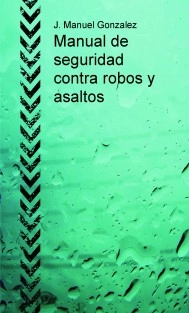 Manual de seguridad contra robos y asaltos