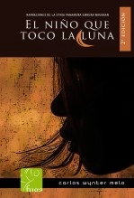 Libro El niño que tocó la luna/The boy who touched the moon, autor FUGA editorial