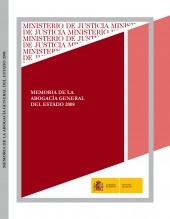 Libro MEMORIA DE LA ABOGACÍA GENERAL DEL ESTADO 2008, autor Ministerio de Justicia