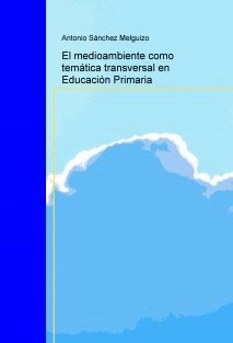 El medioambiente como temática transversal en Educación Primaria