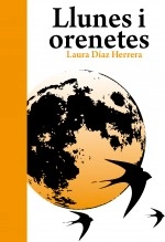 Libro Llunes i orenetes, autor Laura Díaz Herrera