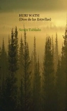 Libro HURI WATSI (DIOS DE LAS ESTRELLAS), autor Senén Tablado