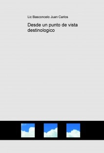 Desde un punto de vista destinologico
