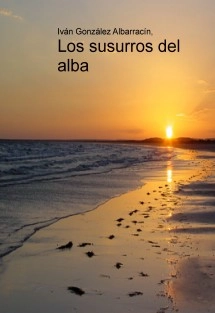 Los susurros del alba