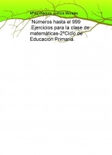 ´Números hasta el 999 .Ejercicios para la clase de matemáticas-2ºCiclo de Educación Primaria.