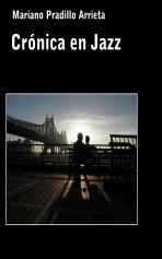 Libro Crónica en Jazz, autor Mariano Pradillo Arrieta