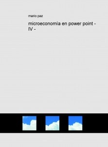 microeconomía en power point - IV -
