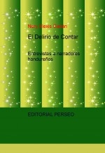 El Delirio de Contar; entrevistas a narradores hondureños