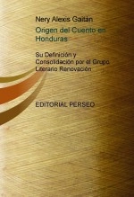 Libro Origen del Cuento en Honduras, autor Nery Alexis Gaitán