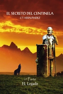 El Secreto del Centinela ( 1º Parte ) "El legado"