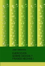 EJERCICIOS PRÁCTICOS 1 Diccionario de Dichos y Frases Hechas