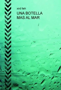 UNA BOTELLA MAS AL MAR