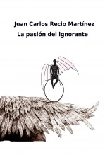 Libro LA PASIÓN DEL IGNORANTE, autor Margarita García Alonso