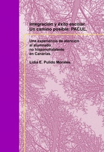 Integración y éxito escolar. Un camino posible: PACUL.