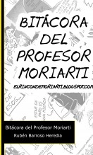 Libro Bitácora del profesor Moriarti, autor Rubén Barroso