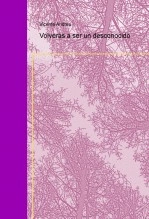 Libro Volverás a ser un desconocido, autor Vicente Andreu Beltrán