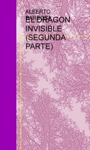 Libro EL DRAGON INVISIBLE (SEGUNDA PARTE), autor albarco