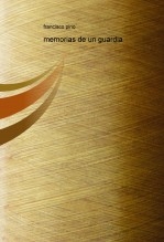 memorias de un guardia
