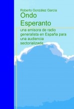 Ondo Esperanto: una emisora de radio generalista en España para una audiencia sectorializada
