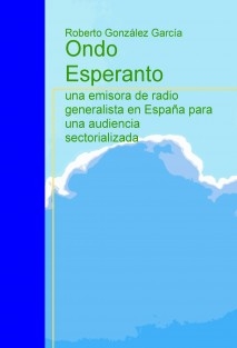 Ondo Esperanto: una emisora de radio generalista en España para una audiencia sectorializada
