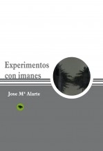 Libro EXPERIMENTOS CON IMANES, autor Jose Mª Alarte Duart