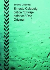 Libro Ernesto Calabuig opina sobre "El viaje esférico" Original, autor Juan Manuel Hervás Cortés