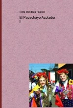 Libro Libro 6, El Papachayo Azotador II, autor Ivette Mendoza