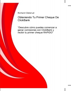 Obteniendo Tu Primer Cheque De ClickBank