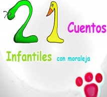 21 Cuentos infantiles con moraleja
