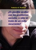 ¿Es posible acabar con los problemas sociales?