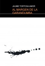Libro AL MARGEN DE LA GARANDUMBA, autor Jaume Tortosa Amor