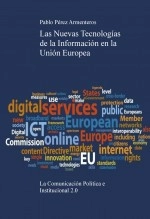 Libro Las Nuevas Tecnologías de la Información en la Unión Europea, autor Pablo Pérez