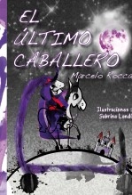 Libro El Último Caballero, autor Marcelo Rocca