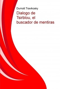 Dialogo de Tsirblou, el buscador de mentiras