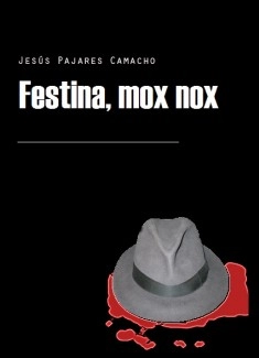 Festina, mox nox (Incompleto)