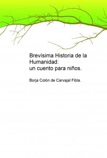 Brevísima Historia de la Humanidad: un cuento para niños.