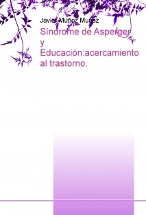 Síndrome de Asperger y Educación:acercamiento al trastorno.
