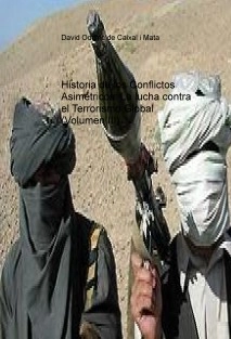 Historia de los Conflictos Asimétricos: La lucha contra el Terrorismo Global (Volumen III)