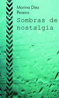 Sombras de nostalgia