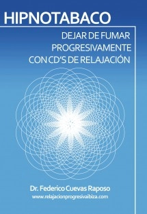 HIPNOTABACO. Dejar de fumar progresivamente con CD's de relajación.