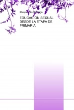 Libro EDUCACIÓN SEXUAL DESDE LA ETAPA DE PRIMARIA, autor SHEYLA ARIAS SANTIAGO
