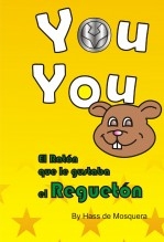 You You El Ratón que le gustaba el regueton