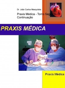 Praxis Médica - Tomo Segundo - Continuação